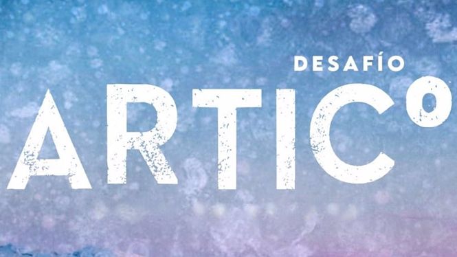 `Desafío Ártico 2021. Operación Nunatak` (CANAL SUR RADIO Y TELEVISIÓN)