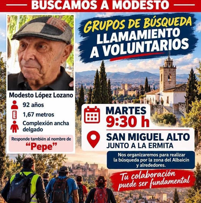 Cartel que anuncia el despliegue de voluntarios y cuerpos policiales para intentar localizar al hombre de 92 años desaparecido el pasado viernes cuando iba a San Miguel Alto, en el distrito del Albaicín de la ciudad de Granada (FB ASVOGRA) Cartel que anuncia el despliegue de voluntarios y cuerpos policiales para intentar localizar al hombre de 92 años desaparecido el pasado viernes cuando iba a San Miguel Alto, en el distrito del Albaicín de la ciudad de Granada (FB ASVOGRA)